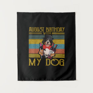 August Birthday With My Bemese Moutain Dog 2020 Tapestry