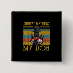 August Birthday With My Cane Corso Dog 2020 15 Cm Square Badge