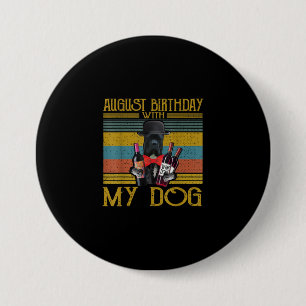 August Birthday With My Cane Corso Dog 2020 7.5 Cm Round Badge
