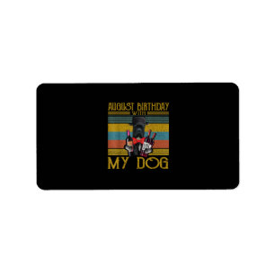 August Birthday With My Cane Corso Dog 2020 Label