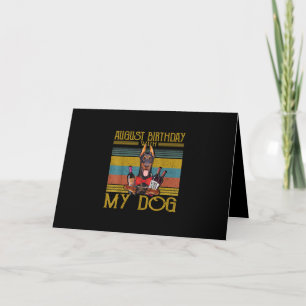 August Birthday With My Doberman Pinscher Dog 2020 Card