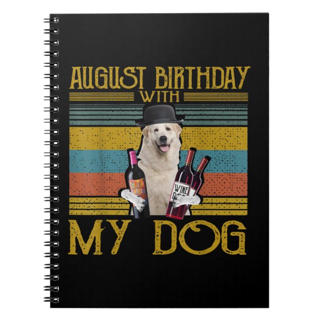 August Birthday With My Great Pyrenees Dog 2020 Notebook (Front)