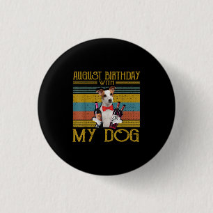 August Birthday With My Jack Russell Dog 2020 3 Cm Round Badge