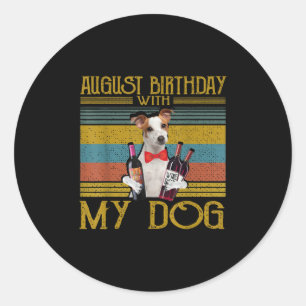 August Birthday With My Jack Russell Dog 2020 Classic Round Sticker