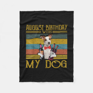 August Birthday With My Jack Russell Dog 2020 Fleece Blanket