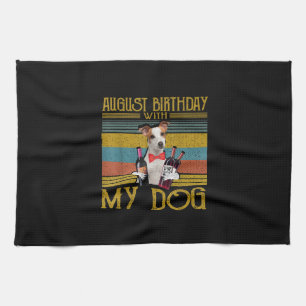 August Birthday With My Jack Russell Dog 2020 Tea Towel