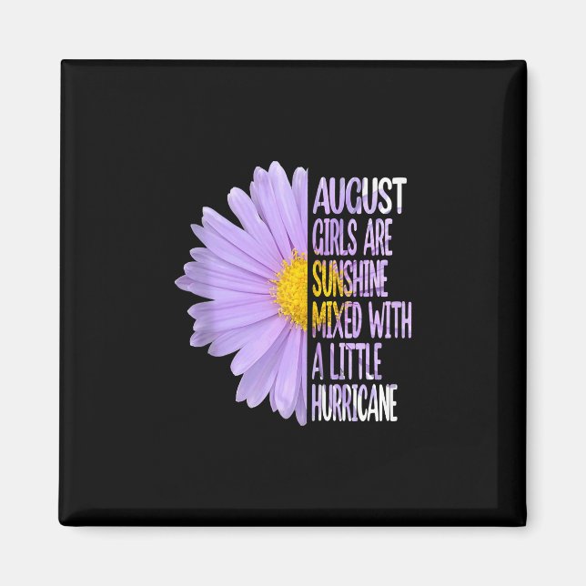 August Birthday Womens Gift Funny Daisy Aster Gift Magnet (Front)
