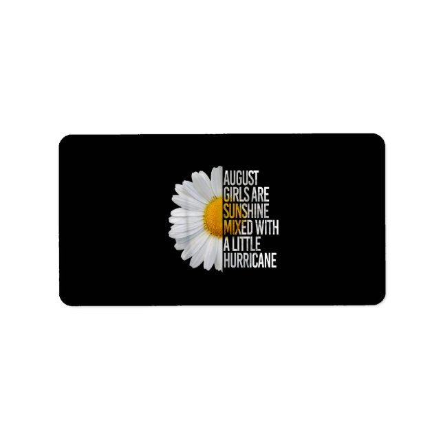 August Birthday Womens Gift Funny Quote Gift Label (Front)