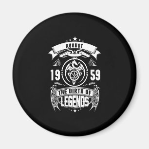 August Gift 1959 The Birth Of The Legends Magnet