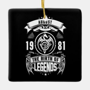August Gift 1981 The Birth Of The Legends Ceramic Ornament