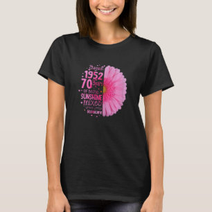 August Girl 1952 70 Years Old 70nd Birthday T-Shirt