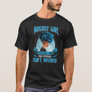 August Girl Black Queen I Am Who Curly Afro Africa T-Shirt