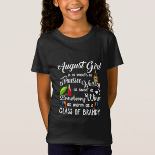 August Girl Is Smooth As Tennessee Whiskey T-Shirt