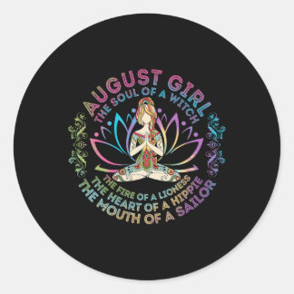August Girl The Soul Of A Witch Birthday Hippie So Classic Round Sticker