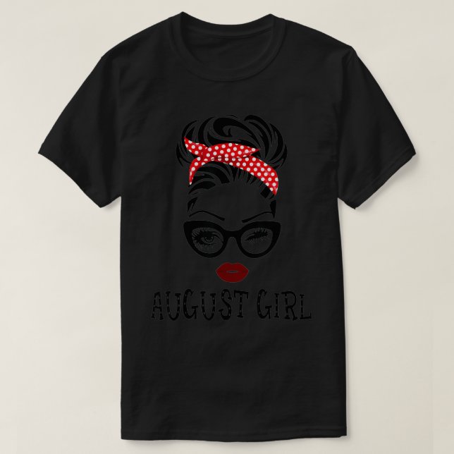August Girl Woman Face Wink Eyes Lady Face Birthda T-Shirt (Design Front)
