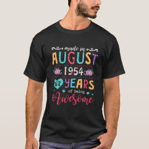 August Girls 1954 Birthday Gift 67 Years Old Made T-Shirt
