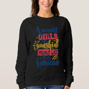 August Girls Are Sunshine Mixed Little Hurricane Sweatshirt
