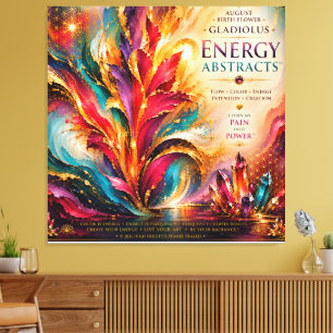 August Gladiolus Energy Abstracts Extra Large Canvas Print