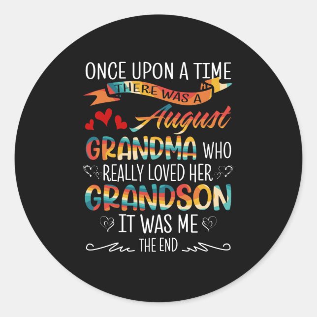 August Grandma Who Really Loved Her Grandsons Classic Round Sticker (Front)
