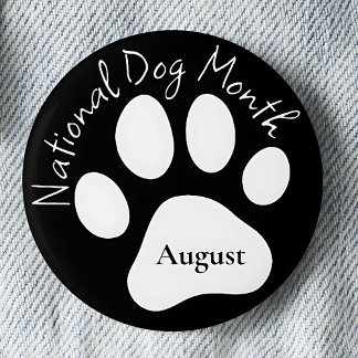 August National Dog Month 6 Cm Round Badge
