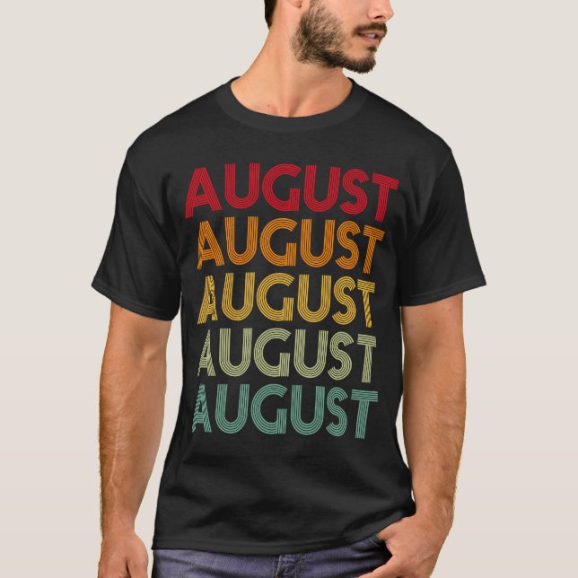 August Retro  Name Humour Nickname T-Shirt (Front)