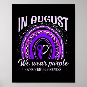 August We Wear Purple Rainbow Overdose Awareness M Poster
