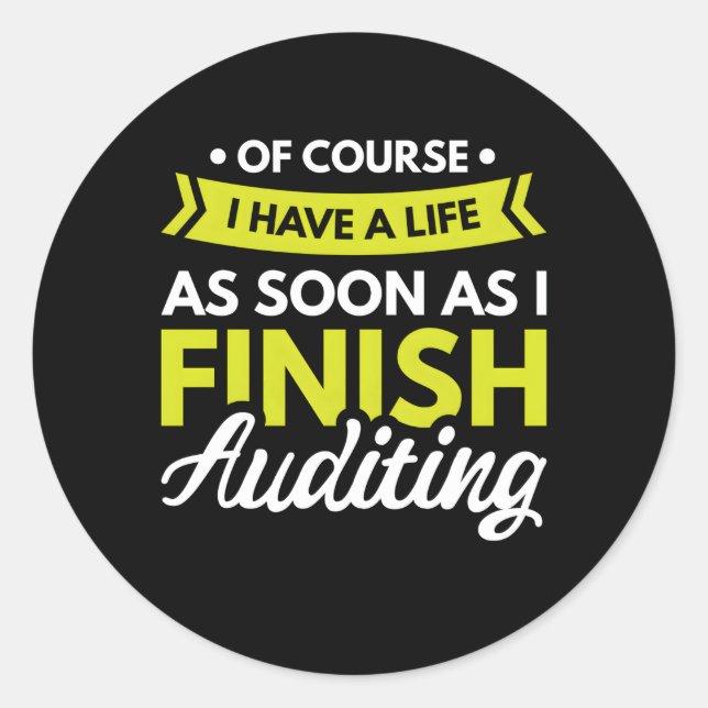 Auiditor Accountant Actuary Classic Round Sticker (Front)