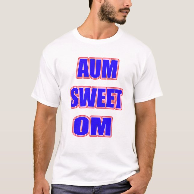 AUM SWEET OM2 T-Shirt (Front)