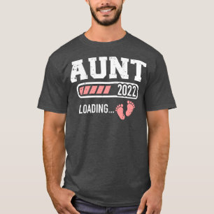 Aunt 2022 loading bar for new aunt T-Shirt