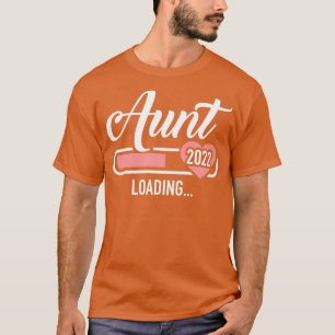 Aunt 2022 loading bar for soon to be auntie T-Shirt