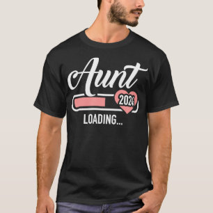 Aunt 2024 loading bar for soon to be auntie T-Shirt
