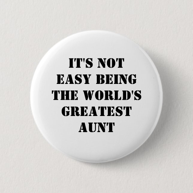 Aunt 6 Cm Round Badge (Front)