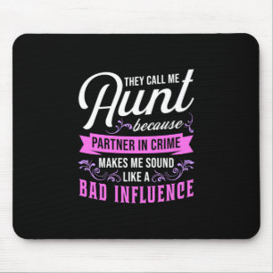 Aunt And Bad Influence Mouse Mat