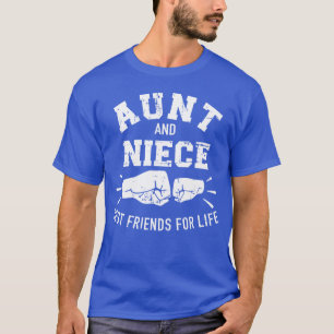 Aunt and niece friends for life funny T-Shirt