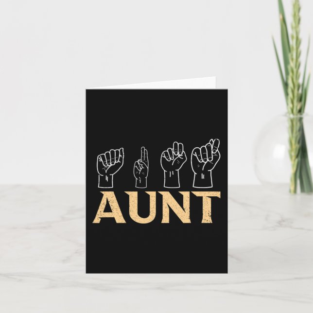 Aunt ASL American Sign Language Interpreter Deaf A Card (Front)