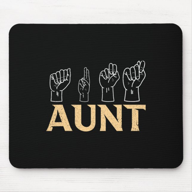 Aunt ASL American Sign Language Interpreter Deaf A Mouse Mat (Front)