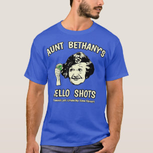 Aunt Bethanys Jello Shots T-Shirt