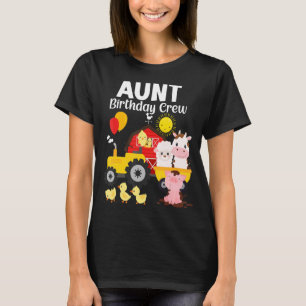 Aunt Birthday Crew Tractor Barnyard Farm Animals P T-Shirt