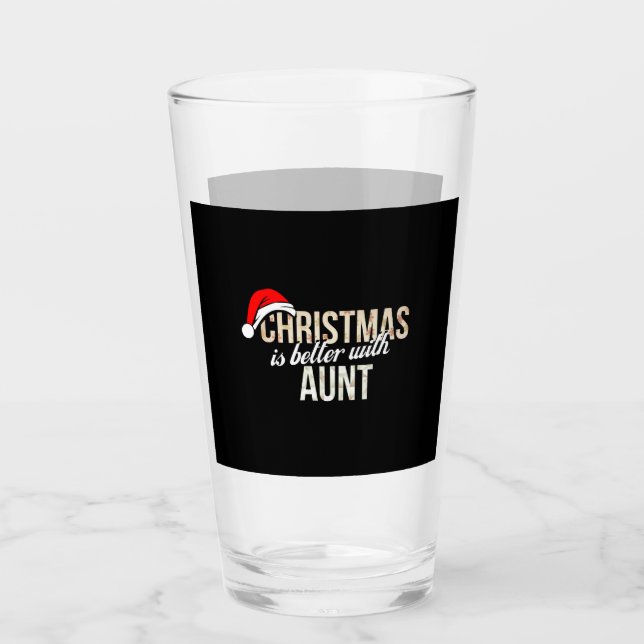 Aunt - Christmas is better with Aunt Glass (Front)