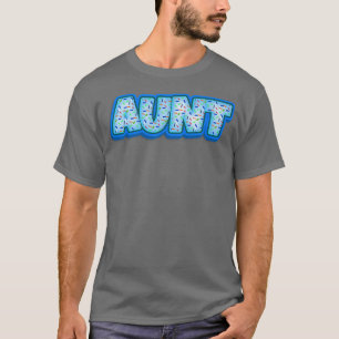 Aunt Cookies Baker Cookie Lover Baking Women Baked T-Shirt