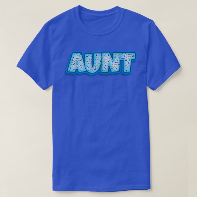 Aunt Cookies Baker Cookie Lover Baking Women Baked T-Shirt (Design Front)