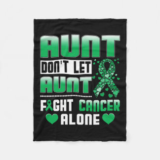 Aunt Don't Let Aunt Fight Cancer Alone Bile Duct C Fleece Blanket