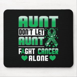Aunt Don't Let Aunt Fight Cancer Alone Bile Duct C Mouse Mat