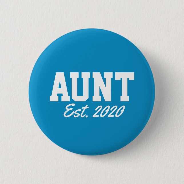 "Aunt - est. date" novelty 6 Cm Round Badge (Front)