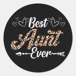 Aunt Ever Leopard Style Shirt For Aunt  Classic Round Sticker