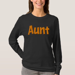 AUNT  family member vacation party group reunion i T-Shirt
