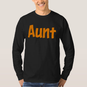 AUNT family member vacation party group reunion i T-Shirt