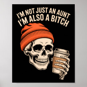 Aunt Funny Skeleton Auntie Poster