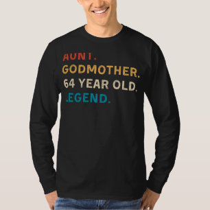 Aunt Godmother 64th Birthday Legend Tee - Funny &