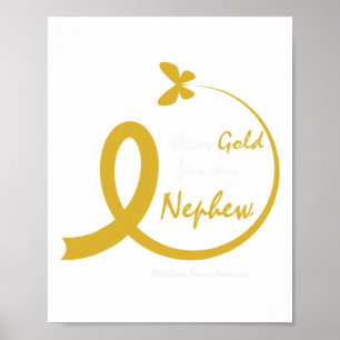 Aunt I Wear Gold For My Nephew Childhood Cancer Aw Poster